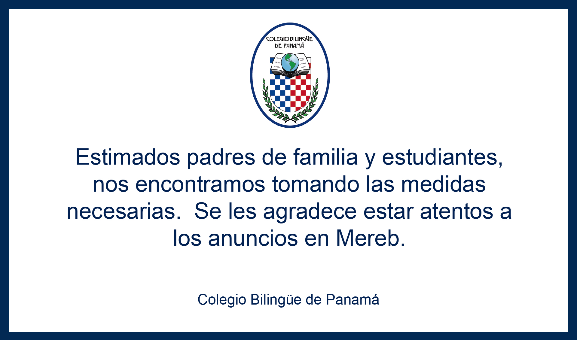 Colegio Bilingüe de Panamá  Preescolar, Primaria y Secundaria