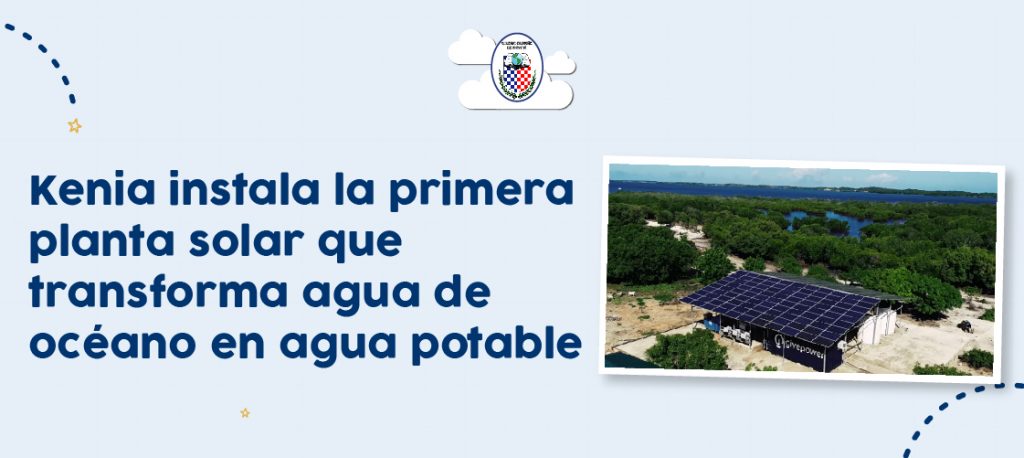 Kenia Instala La Primera Planta Solar Que Transforma Agua De Océano En ...